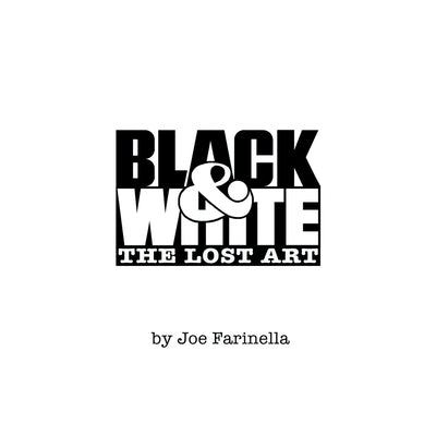 Black and White: A Unique Collection of Letterforms, Logos, Graphic Designs and the Lost Art by Farinella, Joe