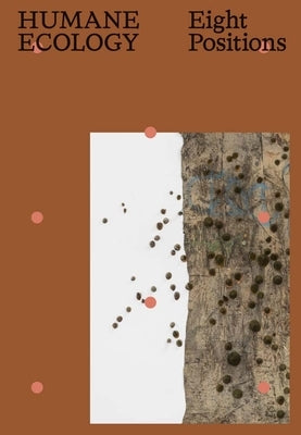 Humane Ecology: Eight Positions by Wiesenberger, Robert