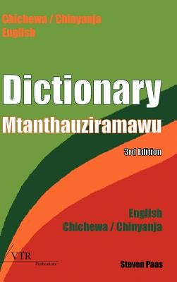 Dictionary - Mtanthauziramawu: Chichewa / Chinyanja - English // English - Chichewa / Chinyanja by Paas, Steven