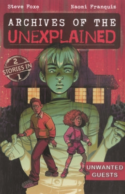 Unwanted Guests by Foxe, Steve