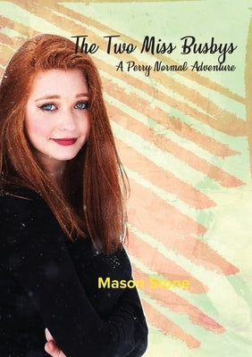 The Two Miss Busbys by Stone, Mason