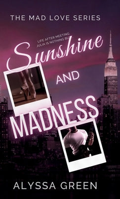 Sunshine and Madness by Green, Alyssa
