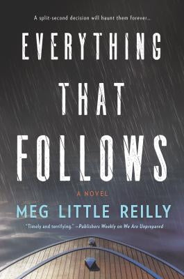 Everything That Follows by Little Reilly, Meg