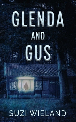 Glenda and Gus by Wieland, Suzi