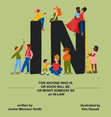 In: For Anyone Who Is, Or Soon Will Be, Or Might Someday Be an In-Law by Smith, Jackie Monsour