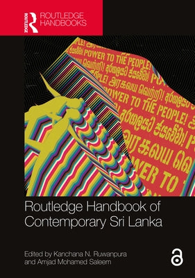Routledge Handbook of Contemporary Sri Lanka by N. Ruwanpura, Kanchana