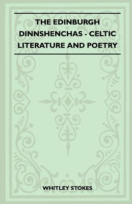 The Edinburgh Dinnshenchas - Celtic Literature and Poetry (Folklore History Series) by Stokes, Whitley
