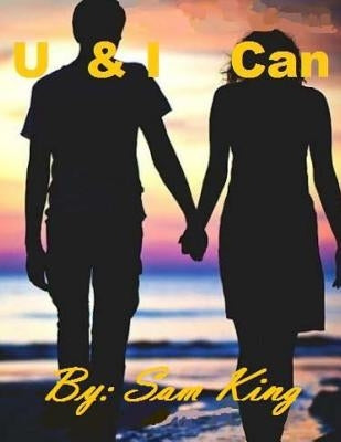 U & I Can by King III, Sam Taylor