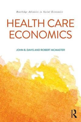 Health Care Economics by Davis, John B.