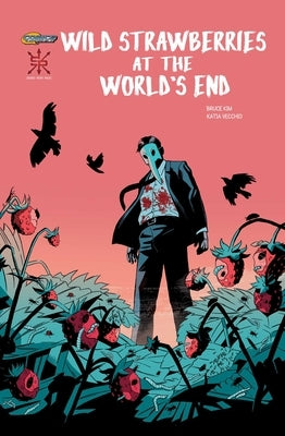 Wild Strawberries at the World's End by Kim, Bruce