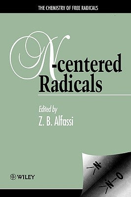 The Chemistry of Free Radicals: N-Centered Radicals by Alfassi, Zeev B.