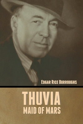Thuvia, Maid of Mars by Burroughs, Edgar Rice