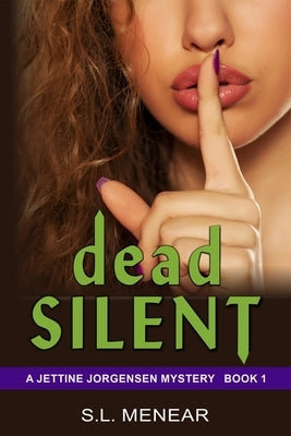 Dead Silent by Menear, S. L.