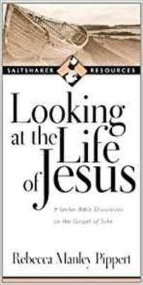 Looking at the Life of Jesus by Manley Pippert, Rebecca