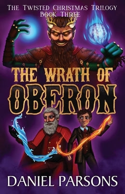 The Wrath of Oberon by Parsons, Daniel