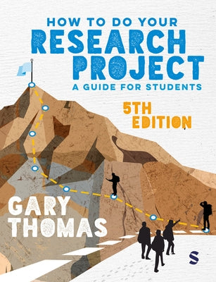 How to Do Your Research Project: A Guide for Students (Fifth Edition) by Thomas, Gary