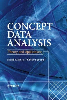 Concept Data Analysis: Theory and Applications by Carpineto, Claudio