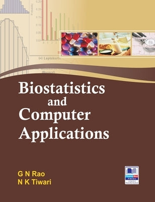 Biostatistics and Computer Applications by Rao, Nageswara Gadiraju