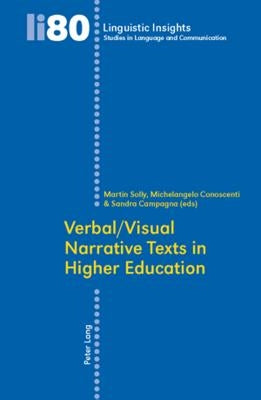 Verbal/Visual Narrative Texts in Higher Education by Solly, Martin