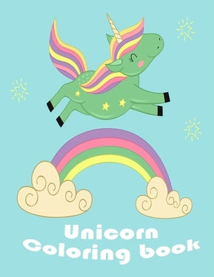Unicorn Coloring book: Kids ages 2-5; Funny Children's Coloring Book - 100 Magical Pages with Unicorns & Kids to Color by Shaw, Elizabeth