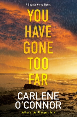 You Have Gone Too Far by O'Connor, Carlene