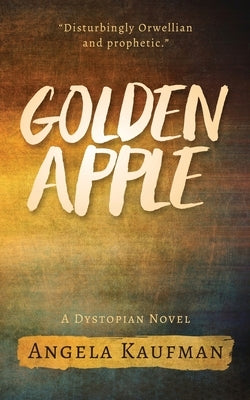 Golden Apple by Kaufman, Angela