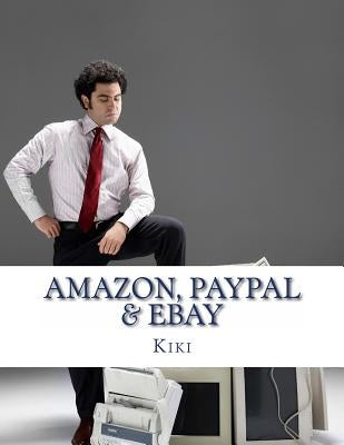 Amazon, Paypal, eBay: A Road Map and History by Mesa, E. E.