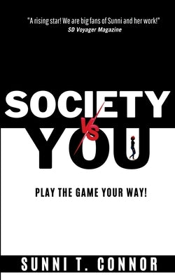 Society Vs You by Connor, Sunni T.