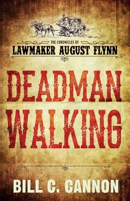 Deadman Walking by Cannon, Bill C.