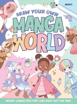 Draw Your Own Manga World by Ponn, Luu