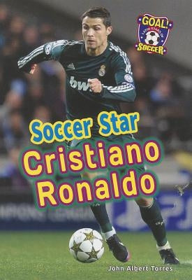 Soccer Star Cristiano Ronaldo by Torres, John A.
