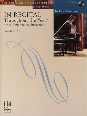 In Recital(r) Throughout the Year, Vol 2 Bk 2: With Performance Strategies by Marlais, Helen