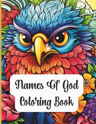 34 Names Of God Coloring Book: Fun Coloring Pages with Names Of God For All Ages by Divinely New