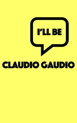 I'll Be: Volume 155 by Gaudio, Claudio