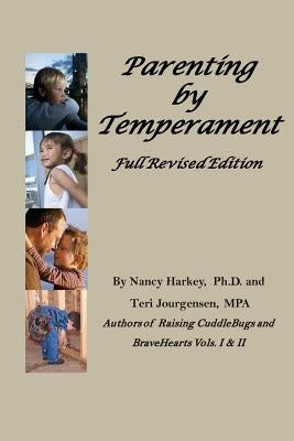 Parenting by Temperament: Full Revised Edition by Jourgensen Mpa, Teri L.