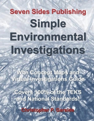 Simple Environmental Investigations: With Concept Maps and Virtual Investigations Guide by Garside Msed, Christopher Peter