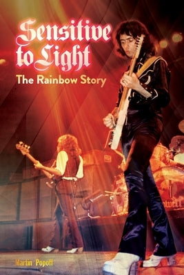 Sensitive To Light: The Rainbow Story by Popoff, Martin