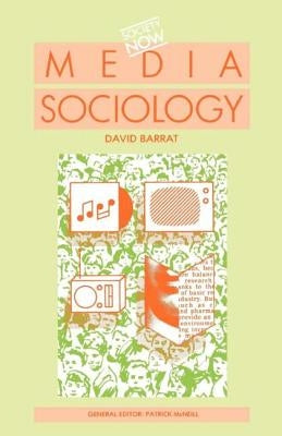 Media Sociology by Barrat, David