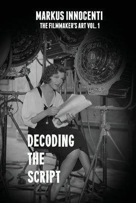 Decoding The Script by Innocenti, Markus