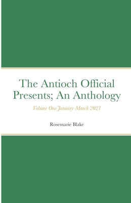 The Antioch Official Presents; by Blake, Rosemarie