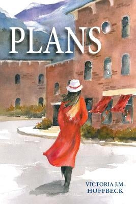 Plans by Hoffbeck, Victoria J. M.
