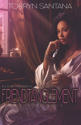 Friendtanglement by Santana, Torryn