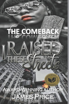 The Comeback I Raised These Streets by Price, James