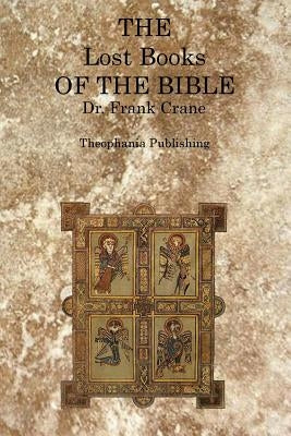 The Lost Books of the Bible by Crane, Frank