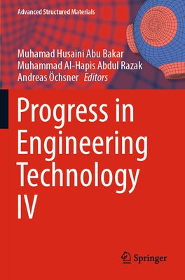 Progress in Engineering Technology IV by Abu Bakar, Muhamad Husaini