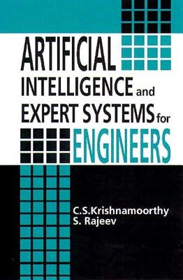 Artificial Intelligence and Expert Systems for Engineers by Krishnamoorthy, C. S.