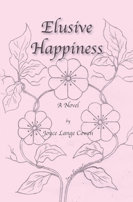 Elusive Happiness by Cowen, Joyce L.
