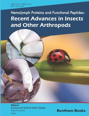 Recent Advances in Insects and Other Arthropods: Hemolymph Proteins and Functional Peptides Volume 1 by Takeda, Makio