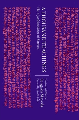 A Thousand Teachings: The Upadesasahasri of Sankara by Mayeda, Sengaku