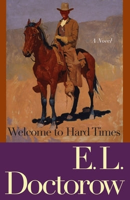 Welcome to Hard Times by Doctorow, E. L.